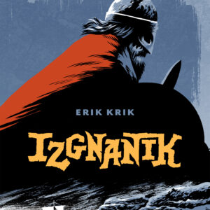 Erik Krik - IZGNANIK